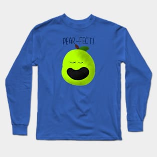 Cute & Funny Pear Design - "Pear-Fect!" Long Sleeve T-Shirt